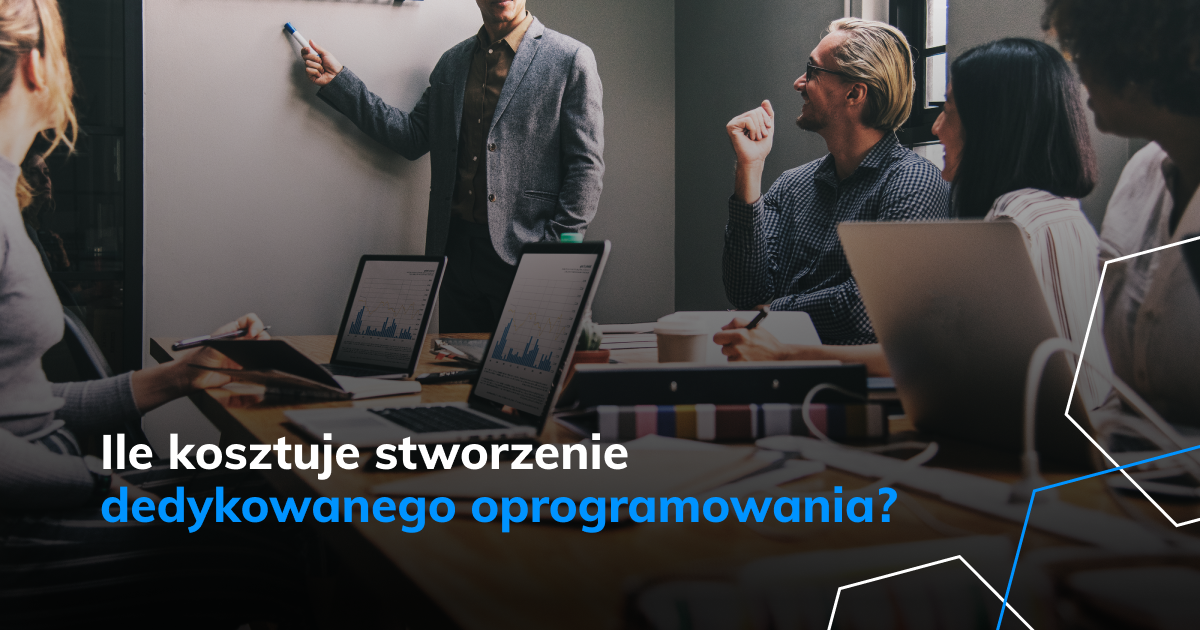 Blog Ile Kosztuje Stworzenie Dedykowanego Oprogramowania